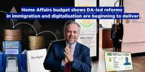 Home Affairs budget shows DA-led reforms in immigration and digitalisation are beginning to deliver