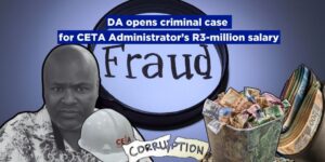DA opens criminal case for CETA Administrator’s R3-million salary