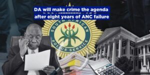 DA will make crime the agenda after eight years of ANC failure