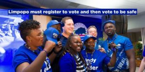 Limpopo must register to vote and then vote to be safe