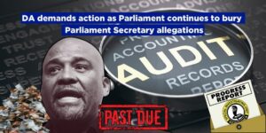 DA demands action as Parliament continues to bury Secretary to Parliament allegations