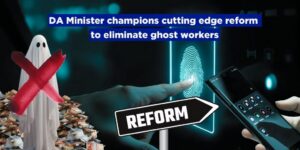 DA Minister champions cutting edge reform to eliminate ghost workers