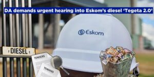 DA demands urgent hearing into Eskom’s diesel ‘Tegeta 2.0’