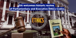 DA welcomes historic review of Parliamentary and Executive Ethics Codes