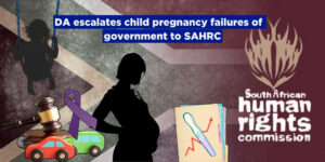 DA escalates child pregnancy failures of government to SAHRC