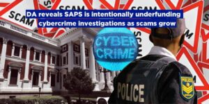 DA reveals SAPS is intentionally underfunding cybercrime investigations as scams grow