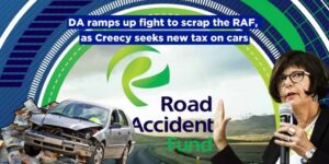 DA ramps up fight to scrap the RAF, as Creecy seeks new tax on cars