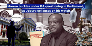 Morero buckles under DA questioning in Parliament, as Joburg collapses on his watch