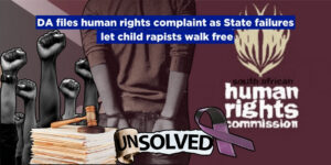 DA files human rights complaint as State failures let child rapists walk free