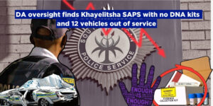 DA oversight finds Khayelitsha SAPS with no DNA kits and 12 vehicles out of service