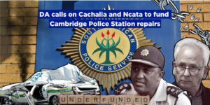 DA calls on Cachalia and Ncata to fund Cambridge Police Station repairs