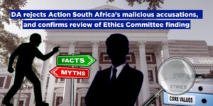 DA rejects Action South Africa’s deliberately malicious accusations, and confirms review of Ethics Committee finding