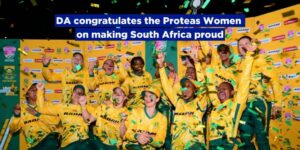 DA congratulates the Proteas Women on making South Africa proud