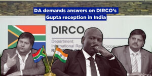DA demands answers on DIRCO’s Gupta reception in India