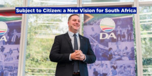 Subject to Citizen: a New Vision for South Africa