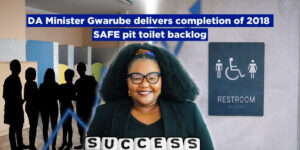 DA Minister Gwarube delivers completion of 2018 SAFE pit toilet backlog