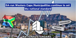 DA-run Western Cape Municipalities continue to set the national standard