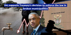 DA supports Treasury’s decision to enforce the law in broken municipalities