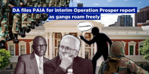DA files PAIA for interim Operation Prosper report as gangs roam freely
