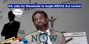DA calls for Manamela to begin NSFAS Act review