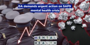 DA demands urgent action on SAPS mental health crisis