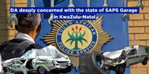 DA deeply concerned with the state of SAPS Garage in KwaZulu-Natal