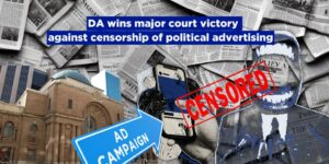 DA wins major court victory against censorship of political advertising