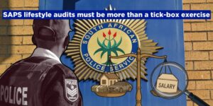 SAPS lifestyle audits must be more than a tick-box exercise
