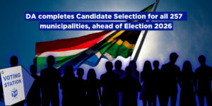 DA completes Candidate Selection for all 257 municipalities, ahead of Election 2026