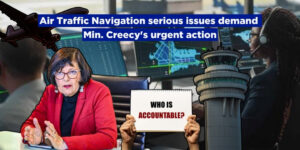 Air Traffic Navigation serious issues demand Min. Creecy’s urgent action