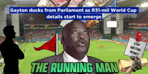 Gayton ducks from Parliament as R31-mil World Cup details start to emerge