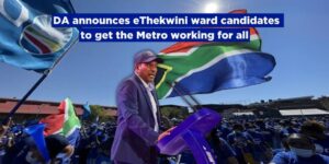 DA announces eThekwini ward candidates to get the Metro working for all