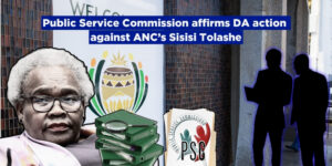 Public Service Commission affirms DA action against ANC’s Sisisi Tolashe