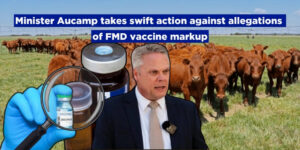 Minister Aucamp takes swift action against allegations of FMD vaccine markup