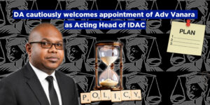 DA cautiously welcomes appointment of Adv Vanara as Acting Head of IDAC