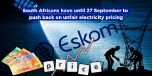 South Africans have until 27 September to push back on unfair electricity pricing