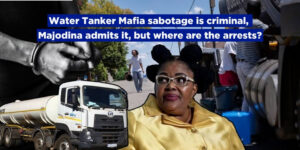 Water Tanker Mafia sabotage is criminal, Majodina admits it, but where are the arrests?