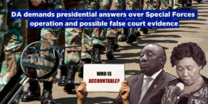 DA demands presidential answers over Special Forces operation and possible false court evidence
