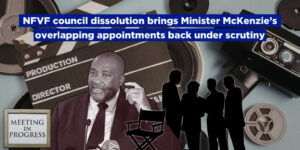 NFVF council dissolution brings Minister McKenzie’s overlapping appointments back under scrutiny