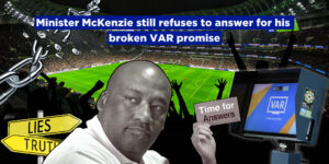 Minister McKenzie still refuses to answer for his broken VAR promise