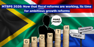 MTBPS 2026: Now that fiscal reforms are working, its time for ambitious growth reforms