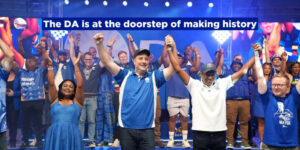 The DA is at the doorstep of making history