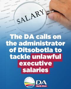 The DA calls on the administrator of Ditsobotla to tackle unlawful executive salaries