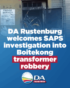 DA Rustenburg welcomes SAPS investigation into Boitekong transformer robbery