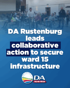 DA Rustenburg leads collaborative action to secure ward 15 infrastructure
