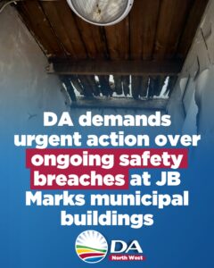 DA demands urgent action over ongoing safety breaches at JB Marks municipal buildings