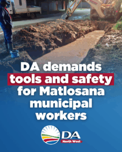 DA demands tools and safety for Matlosana municipal workers