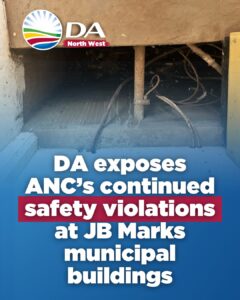 DA exposes ANC’s continued safety violations at JB Marks municipal buildings