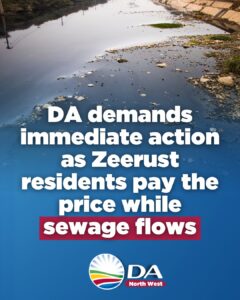 DA demands immediate action as Zeerust residents pay the price while sewage flows