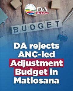 DA rejects ANC-led Adjustment Budget in Matlosana